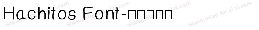 Hachitos Font字体转换